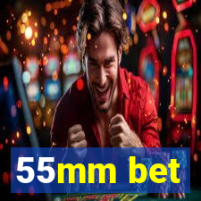 55mm bet